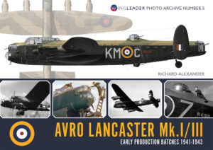 Wingleader Photo Archive No. 5 Avro Lancaster MkI/III