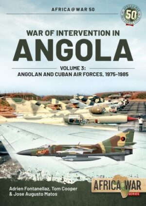 WAR OF INTERVENTION IN ANGOLA VOLUME 3 Africa@War 50