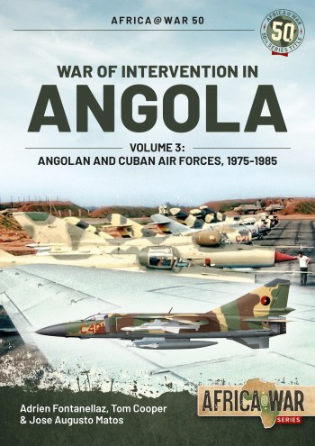 WAR OF INTERVENTION IN ANGOLA VOLUME 3 Africa@War 50