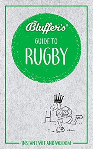 Bluffers Guide To Rugby