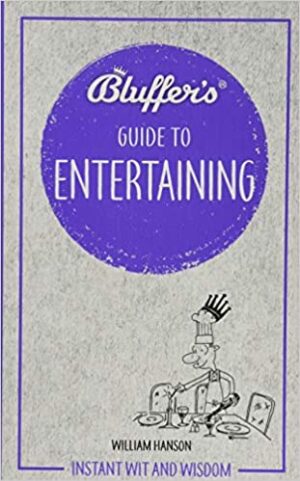 Bluffer's Guide to Entertaining