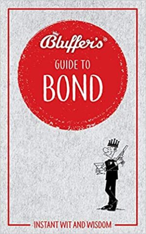 Bluffer's Guide to Bond