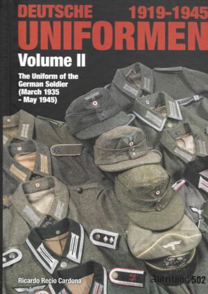 Deutsche Uniformen 1919-1945 Volume 2