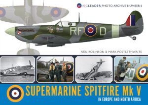 Wingleader Photo Archive 6. Supermarine Spitfire Mk V