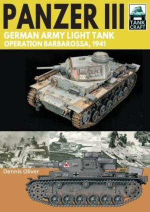 Tankcraft 27. Panzer III German Army Light Tank Operation Barbarossa 1941