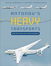 Antonov's Heavy Transports: From the An-22 to An-225, 1965 to the Present