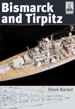 Shipcraft 10. Bismarck and Tirpitz
