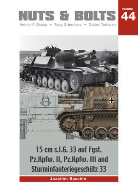Nuts and Bolts 44. 15 cm s.I.G. 33 auf Fgst. Pz.Kpfw. II, III and Sturminfanteriegeschütz 33