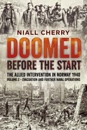 Doomed Before the Start. The Allied Intervention in Norway Volume 2