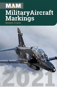 Military Aircraft Markings 2021 by Howard Curtis