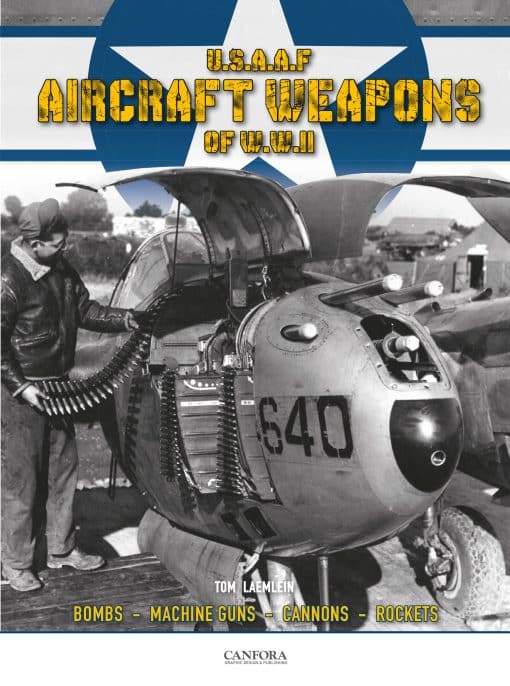 USAAF Aircraft Weapons of WWII book by Tom Laemlein