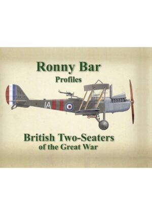 Ronny Bar Profiles. British Two Seaters of the Great War