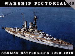 Warship Pictorial 48. German Battleships 1909-1919
