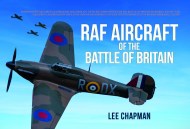 RAF Aircraft of the Battle of Britain