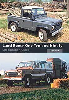 Land Rover One Ten and Ninety Specification Guide