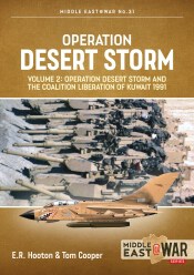 Operation Desert Storm Volume 2. Operation Desert Storm and the Coalition Liberation of Kuwait 1991