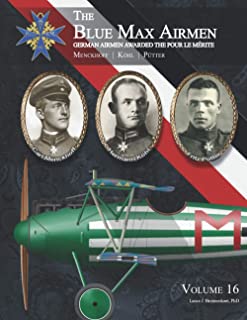 The Blue Max Airmen: Volume 16 . Menckhoff, Köhl, and Pütter