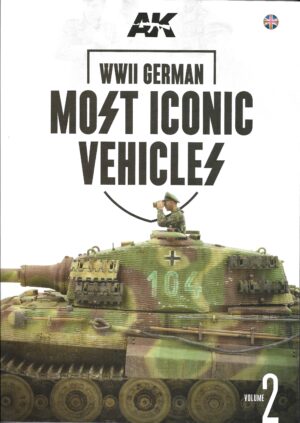 WWII German Most Iconic Vehicles Volume 2