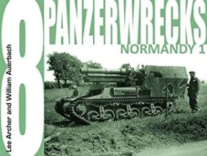 Panzerwrecks 8. Normandy 1