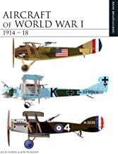 Aircraft of World War I 1914-1918.The Essential Aircraft Identification Guide
