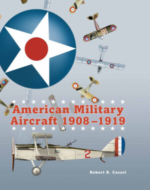 American Military Aircraft 1908-1919