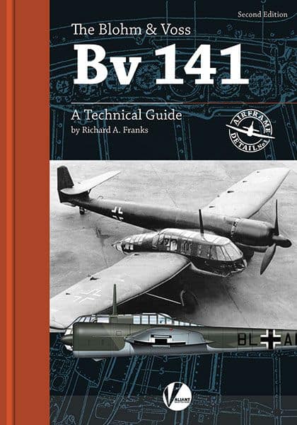 Airframe Detail 1. The Blohm and Voss Bv 141.   Second Edition