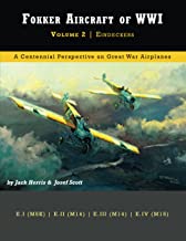 Fokker Aircraft of WWI: Volume 2 . Eindeckers