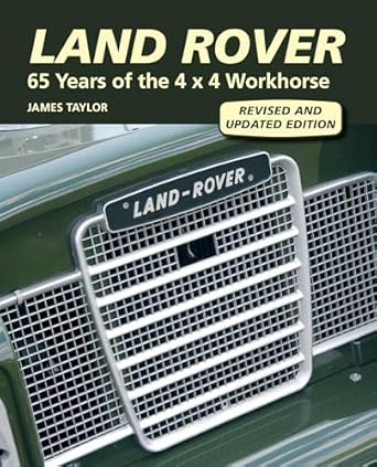 Land Rover 65 Years of the 4 X 4 Workhorse