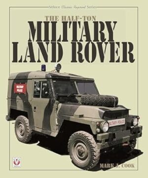 The Half Ton Military Land Rover