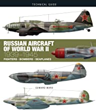 Russian Aircraft of World War II: 1939-1945 (Technical Guides)