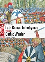 Combat 56. Late Roman Infantryman Versus Gothic Warrior