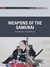 Weapon 79. Weapons of the Samurai