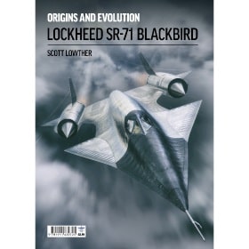 Origins and Evolution Lockheed SR-71 Blackbird