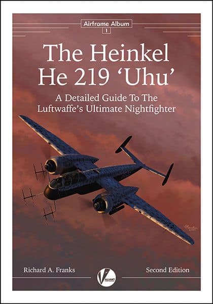 The Heinkel He 219 Uhu  A Detailed Guide to the Luftwaffe's Ultimate Nightfighter