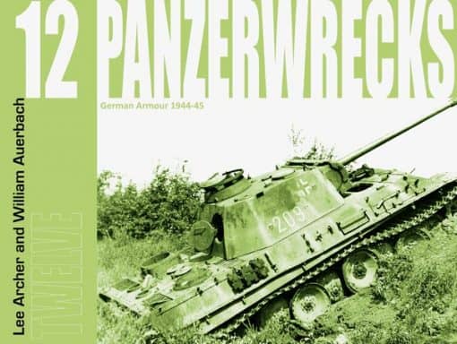 Panzer Wrecks 12. German Armour 1944-45