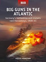 Raid 55. Big Guns in the Atlantic
