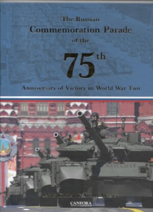 The Russian Commemoration Parade of the 75th Anniversary of Victory in WW2