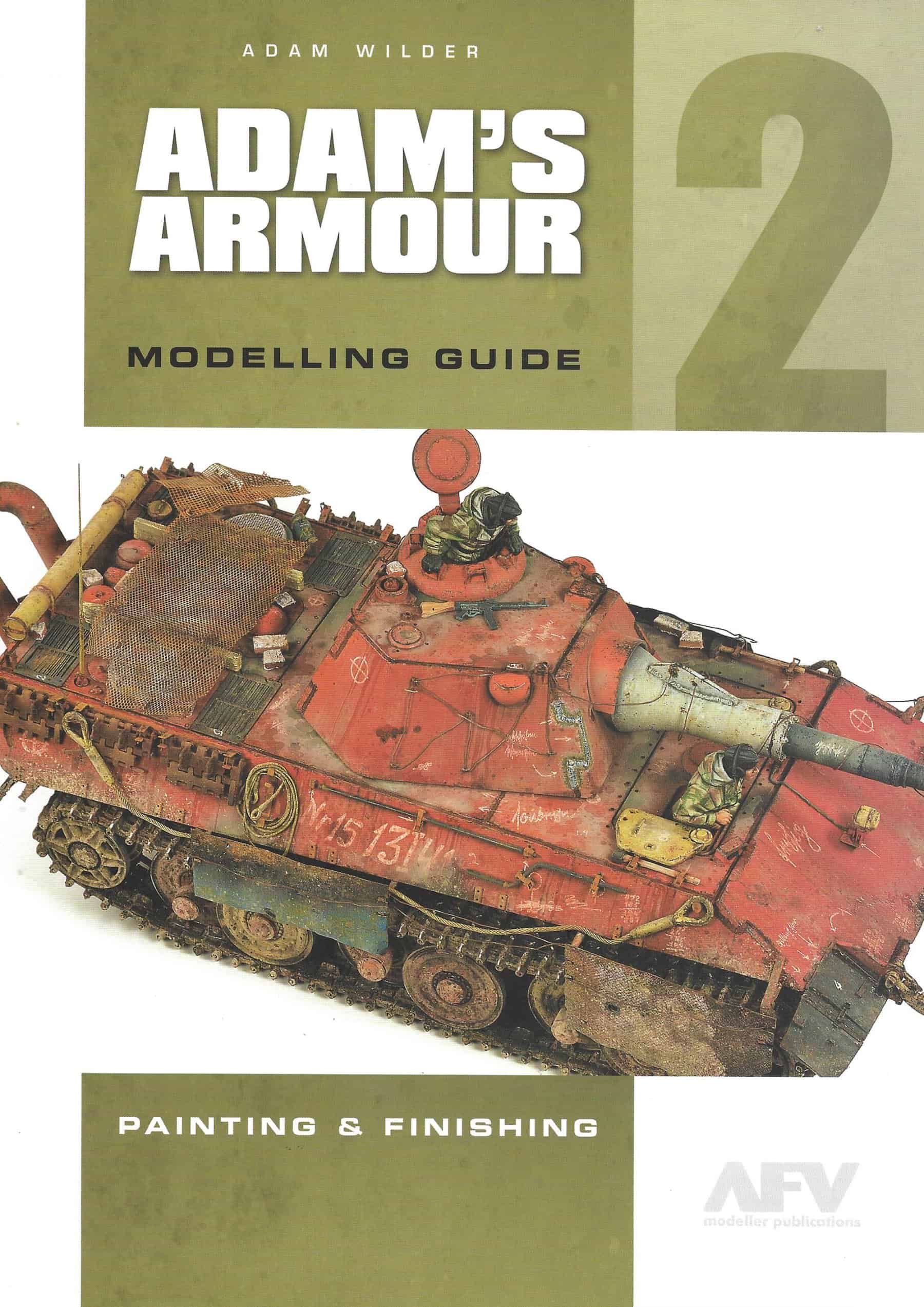 Adam's Armour Modelling Guide Volume 2. Painting and Finishing (REPRINT )