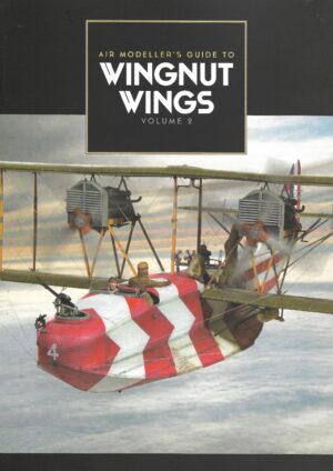 Air Modeller's Guide to Wingnut Wings Volume 2