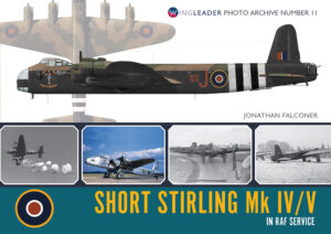 Wingleader Photo Archive 11 Short Stirling Mk IV/V in RAF Service