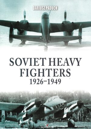 Soviet Heavy Fighters 1926-1949