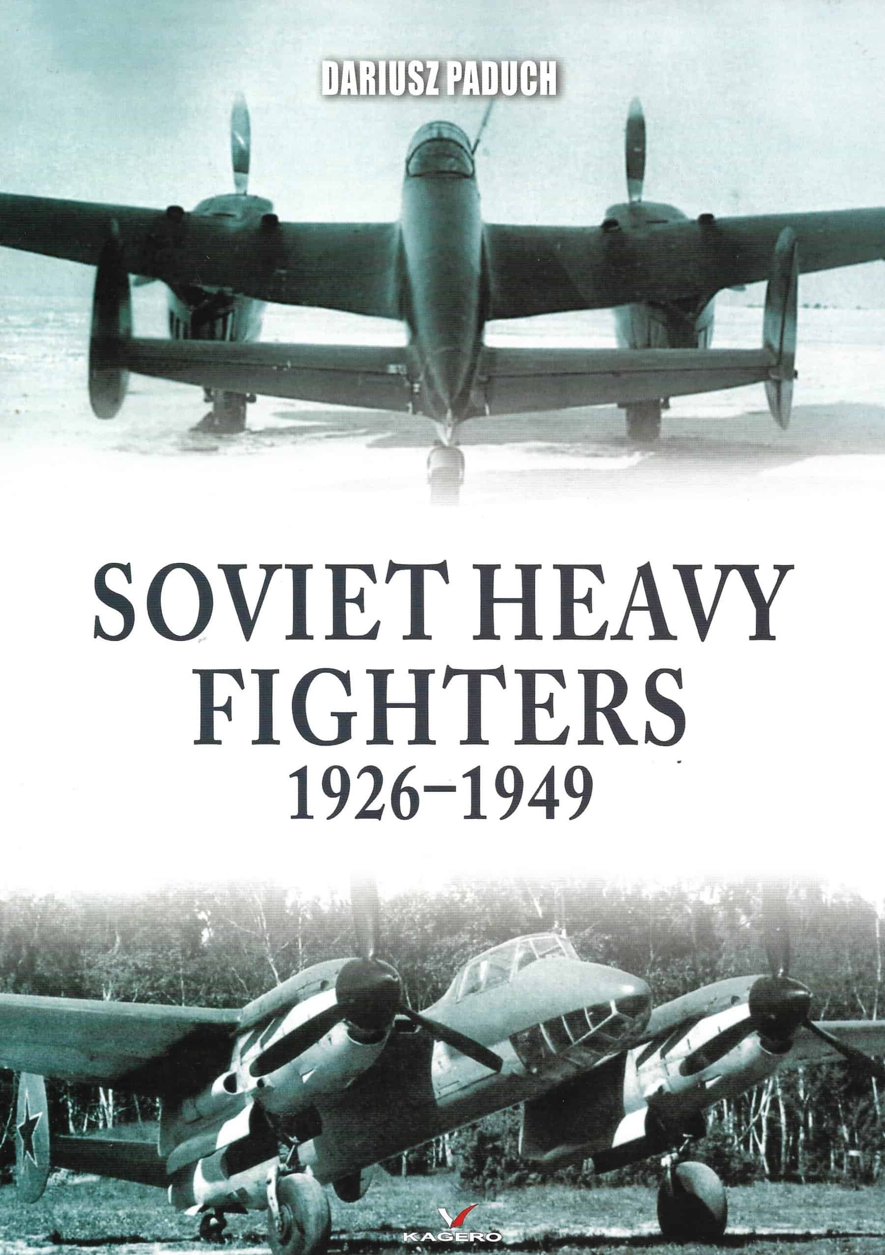 Soviet Heavy Fighters 1926-1949