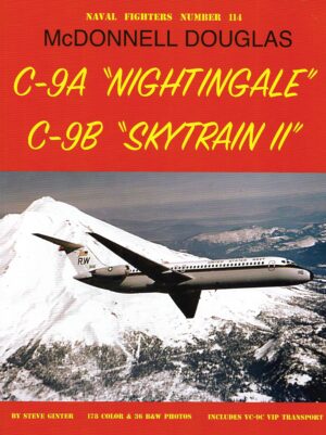 Naval Fighters 114. C-9A Nightingale C-9B Skytrain II