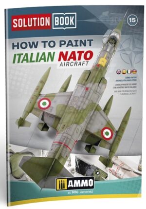 Solution Book 15. How to Paint Italian NATO Aircraft