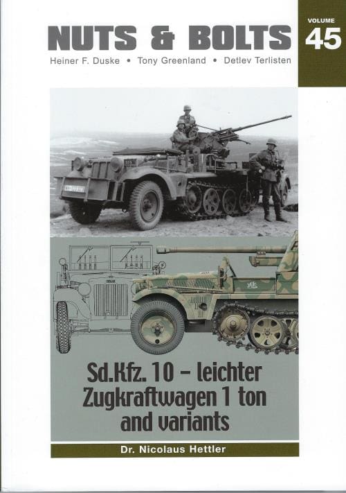 Nuts and Bolts 45 Sd.Kfz. 10 - Leichter Zugkraftwagen 1 Ton and Variants