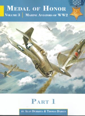 Medal of Honor Volume 3. Marine Aviators of WW2