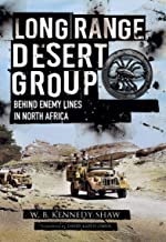 Long Range Desert Group. Reconnaissance and Raiding behind Enemy lines