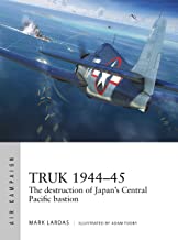 Air Campaign 26. Truk 1944-45 The destruction of Japan's Central Pacific bastion