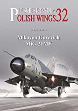 Polish Wings 32. Mikoyan Gurevich MiG-21MF