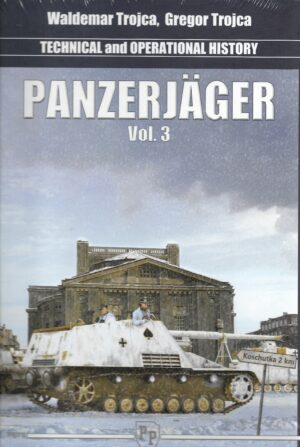 Technical and Operational History Panzerjager Volume 3